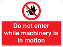 do-not-enter-while-machinery-is-in-motion~